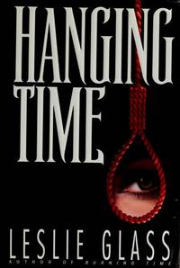 Hanging Time by Leslie Glass - 1995-09-01