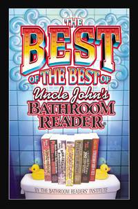 The Best of the Best of Uncle John's Bathroom Reader by Bathroom Readers' Institute - Paperback - 2008-08-01 - from MY MOMS BOOKS (SKU: D100701)