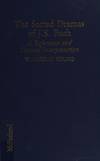 The sacred dramas of J. S. Bach; a Reference and textual Interpretation