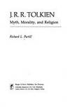 J.R.R. Tolkien : Myth, Moraity, and Religion by Purtill, Richard L - 1984