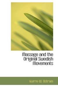 cover of Massage and the Original Swedish Movements