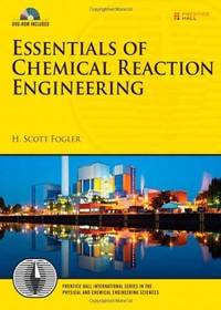 Essentials Of Chemical Reaction Engineering