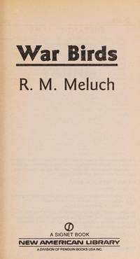 The War Birds by R. M Meluch - Paperback - 1989-08-01 - from GridFreed LLC (SKU: Q-0451161122)