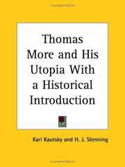 Thomas More and His Utopia With a Historical Introduction