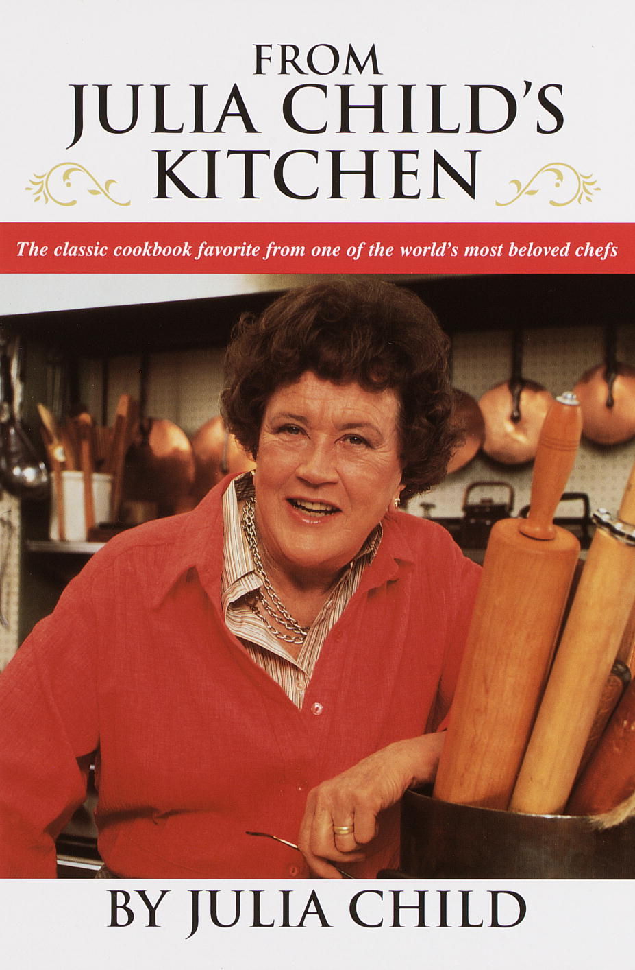 From Julia Child's Kitchen Julia Child; Paul Child and Albie Walton by