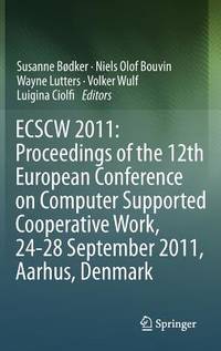 ECSCW 2011: Proceedings of the 12th European Conference on Computer Supported Cooperative Work,...