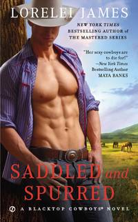 Saddled and Spurred: A Blacktop Cowboys Novel