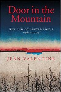 Door in the Mountain: New and Collected Poems, 1965-2003