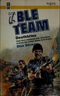 Able Team: Deathbites by Dick Stivers