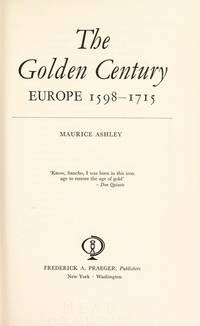 The Golden Century; Europe 1598-1715