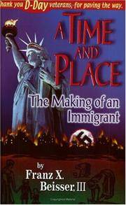 Time and Place: The Making of an Immigrant