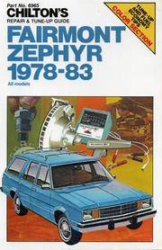 Fairmont-Zephyr, 1978-1983 (Chilton's Repair and Tune-Up Guides Ser. )
