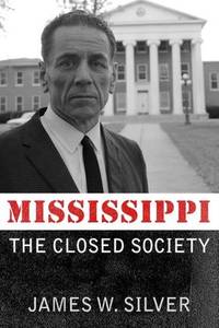 cover of Mississippi: The Closed Society