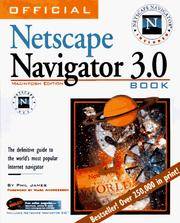 Official Netscape Navigator 3.0 Macintosh: The Definitive Guide to the World's Most Popular...
