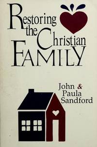 Restoring the Christian Family