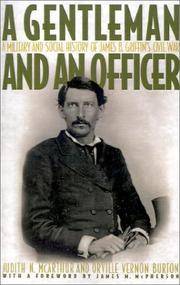 "A Gentleman and an Officer" : A Military and Social History of James B. Griffin's...
