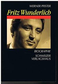 Fritz Wunderlich: Biographie (German Edition)