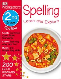 DK Workbooks: Spelling, Second Grade: Learn and Explore