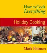 cover of How to Cook Everything: Holiday Cooking (How to Cook Everything Series)