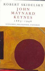 cover of John Maynard Keynes 1883-1946: Economist, Philosopher, Statesman