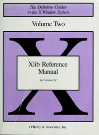 Xlib Reference Manual: R-3/R-4, 4-90 (Definitive Guides to the X Window System) by Nye, Adrian