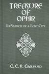 Treasure of Ophir: In Search of a Lost City (Kegan Paul Travellers Series) by C. E. V. Craufurd - Hardcover - from Powell's Bookstores Chicago (SKU: mhf0224)