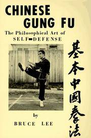 Chinese Gung Fu: The Philosophical Art of Self-Defense Revised and Updated