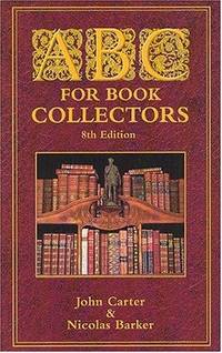 Abc For Book Collectors by CARTER, JOHN & BARKER, NICOLAS