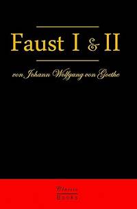 Faust I & II: Der Trag&ouml;die Erster Teil & Der Trag&ouml;die Zweiter Teil (German...