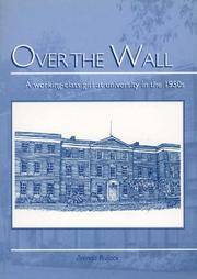 Over the Wall: A Working Class Girl at University in the 1950s