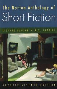 The Norton Anthology of Short Fiction Shorter Richard Bausch