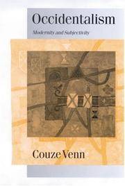 Occidentalism: Modernity and Subjectivity (Theory, Culture and Society Series) by Couze Venn - Paperback - 2001 - from House of Our Own Books (SKU: 003994)