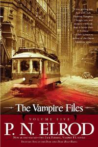 The Vampire Files, Volume Five by Elrod, P. N - 2012-03-06