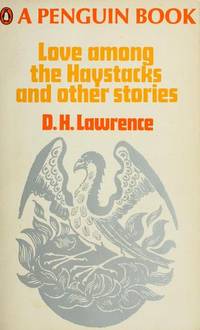 Love Among the Haystacks by D.H. Lawrence - 8/27/1970