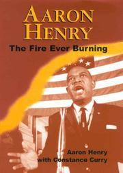 AARON HENRY the Fire Ever Burning
