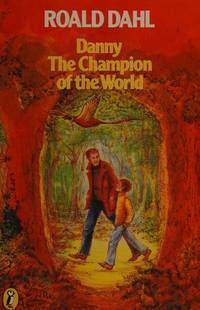 cover of Danny, the Champion of the World (Puffin Books)