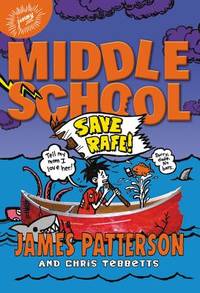 Middle School: Save Rafe! (Middle School (6))