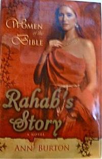 Rahab's Story by Ann Burton - Hardcover - Book Club Edition. - 2005 - from Warrens Books (SKU: Alibris.0009324)