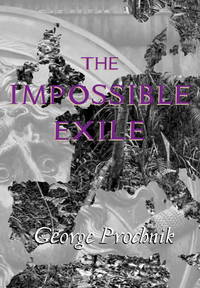 The Impossible Exile : Stefan Zweig at the End of the World