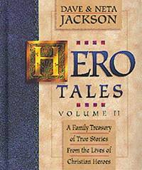 Hero Tales (Vol 1) by Jackson, Dave and Jackson, Neta - 1996