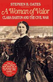Woman of Valor: Clara Barton and the Civil War