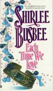 Each Time We Love by Shirlee Busbee - 1993-05