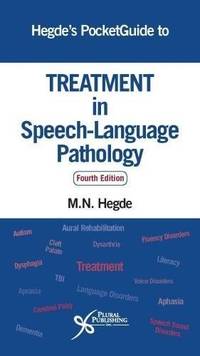 Hegde&#039;s PocketGuide to Treatment in Speech-Language Pathology, Fourth Edition by M.N. Hegde - 2018-03-23