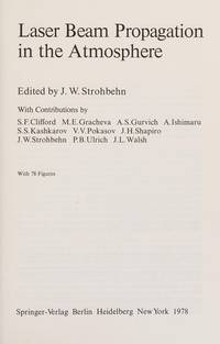 LASER BEAM PROPAGATION IN THE ATMOSPHERE (TOPICS IN APPLIED PHYSICS, VOLUME 25)