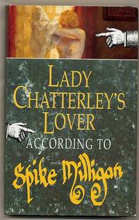 Lady Chatterley&#039;s Lover: According to Spike Milligan de Spike Milligan