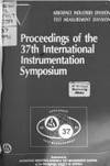 International Instrumentation Symposium, Proceedings of the 37th, 5-9 May 1991; San Diego, California