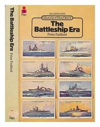 The Battleship Era (Grand Strategy) by Padfield, Peter - 1975-11-12