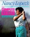 Nancy Lopez&#039;s the Complete Golfer de Lopez, Nancy - 1987-01-01