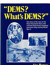 'DEMS? What's DEMS?' - Royal Australian Navy merchant ships during WWII