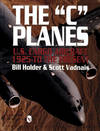 THE "C" PLANES U. S. CARGO AIRCRAFT: 1925- TO THE PRESENT